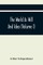 The World As Will And Idea (Volume I)