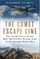 The Comet Escape Line