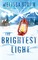 The Brightest Light