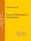 Process Philosophical Deliberations