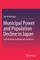 Municipal Power and Population Decline in Japan