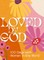 Loved by God