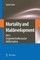 Mortality and Maldevelopment
