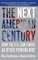 The Next American Century