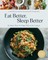 Eat Better, Sleep Better