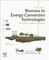 Biomass to Energy Conversion Technologies