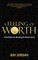 A Feeling of Worth - a manifesto for mending our broken world