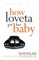 How Loveta Got Her Baby