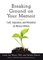 Breaking Ground on Your Memoir
