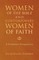 Women of the Bible and Contemporary Women of Faith