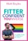 The Fitter Confident Youniverse