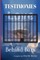 Testimonies from Behind Bars