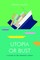 Utopia or Bust