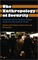 The Anthropology of Security