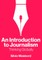An Introduction to Journalism
