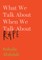 What We Talk about When We Talk about Rape
