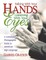 Talking with Your Hands, Listening with Your Eyes