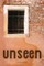 Unseen