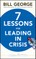 Seven Lessons for Leading in Crisis