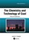 The Chemistry and Technology of Coal