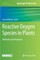 Reactive Oxygen Species in Plants