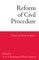 Reform of Civil Procedure