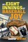 My Eight Innings of Baseball Joy