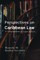 Perspectives on Caribbean Law