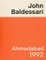 John Baldessari Ahmedabad 1992