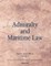Admiralty and Maritime Law Volume 1