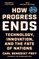 How Progress Ends