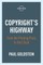 Copyright's Highway