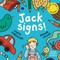 Jack Signs!