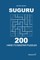 Suguru - 200 Hard to Master Puzzles 9x9 (Volume 7)
