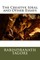 The Creative Ideal and Other Essays
