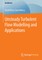 Unsteady Turbulent Flow Modelling and Applications