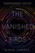 The Vanished Birds