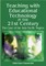 Teaching with Educational Technology in the 21st Century
