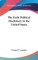 The Early Political Machinery in the United States