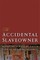 The Accidental Slaveowner