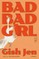 Bad Bad Girl
