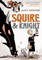 Squire & Knight