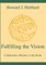 Fulfilling the Vision