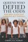 Queens Who Defied the Odds