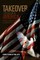 Takeover, Liberalism in America
