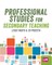 Professional Studies for Secondary Teaching