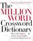 The Million Word Crossword Dictionary