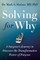 Solving for Why