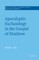 Apocalyptic Eschatology in the Gospel of Matthew