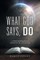 What God Says, Do